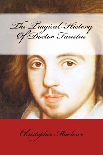9781540337214: The Tragical History Of Doctor Faustus