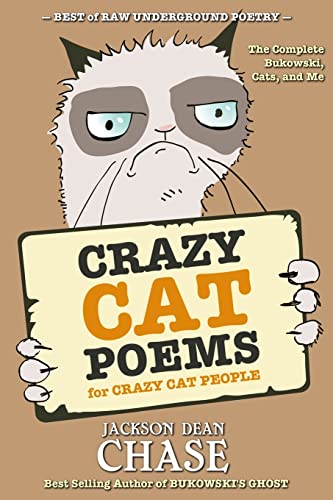 Imagen de archivo de Crazy Cat Poems for Crazy Cat People: The Complete Bukowski, Cats, and Me a la venta por ThriftBooks-Dallas