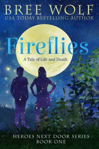9781540350589: Fireflies: A Tale of Life and Death (Heroes Next Door Trilogy)