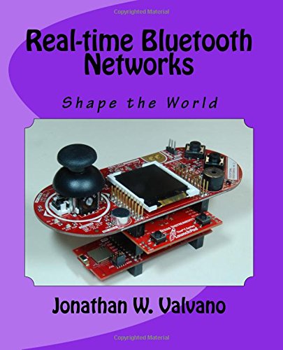 Imagen de archivo de Real-time Bluetooth Networks: Shape the World a la venta por ThriftBooks-Dallas