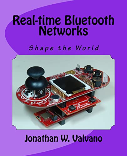 Stock image for Real-time Bluetooth Networks: Shape the World for sale by ThriftBooks-Dallas