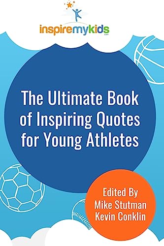 Beispielbild fr The Ultimate Book of Inspiring Quotes for Young Athletes zum Verkauf von SecondSale
