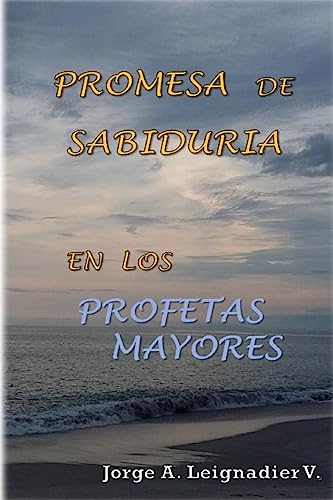 9781540362094: Promesa de Sabiduria en los Profetas Mayores (Spanish Edition)