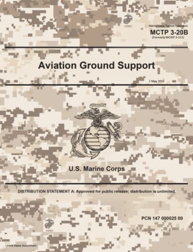 Stock image for Marine Corps Techniques Publication Mctp 3-20b (Formerly Mcwp 3-21.1) Aviation Ground Support 2 May 2016 for sale by Revaluation Books