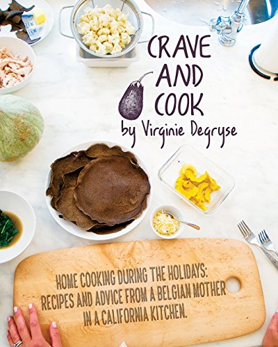 Beispielbild fr Crave and Cook: Home Cooking During the Holidays zum Verkauf von BooksRun