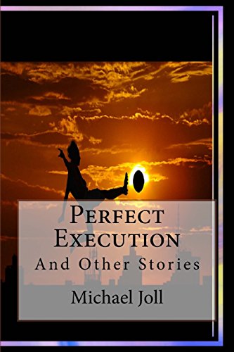 Imagen de archivo de Perfect Execution: Short Stories a la venta por AwesomeBooks