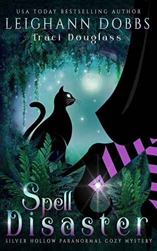 Beispielbild fr Spell Disaster (Silver Hollow Paranormal Cozy Mystery Series) zum Verkauf von Goodwill Books
