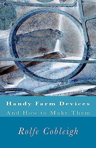 9781540380739: Handy Farm Devices And How to Make Them