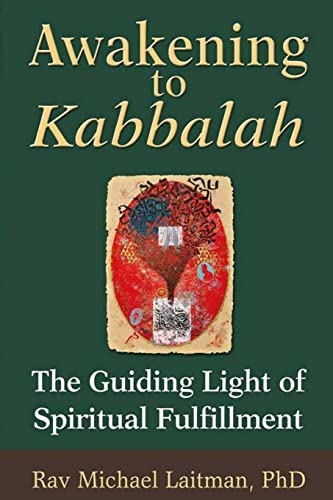 Beispielbild fr Awakening to Kabbalah : The Guiding Light of Spiritual Fulfillment zum Verkauf von Better World Books