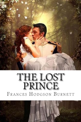 9781540392688: The Lost Prince Frances Hodgson Burnett