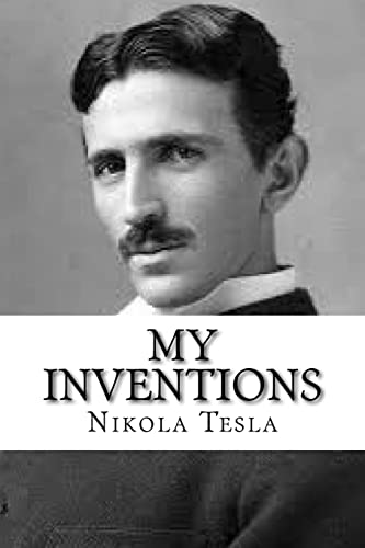 Beispielbild fr My Inventions: The Autobiography of Nikola Tesla zum Verkauf von ThriftBooks-Dallas