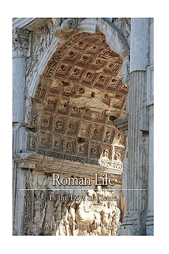 Stock image for Roman Life in the Days of Cicero for sale by THE SAINT BOOKSTORE