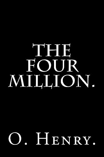 Stock image for The Four Million by O. Henry. for sale by Books From California