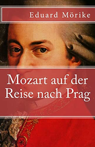 9781540410962: Mozart auf der Reise nach Prag: Volume 13 (Klassiker der Weltliteratur)