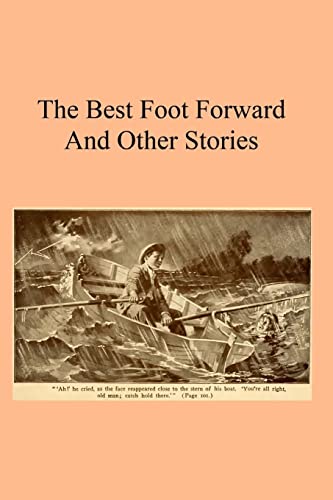 9781540414236: The Best Foot Forward: And Other Stories
