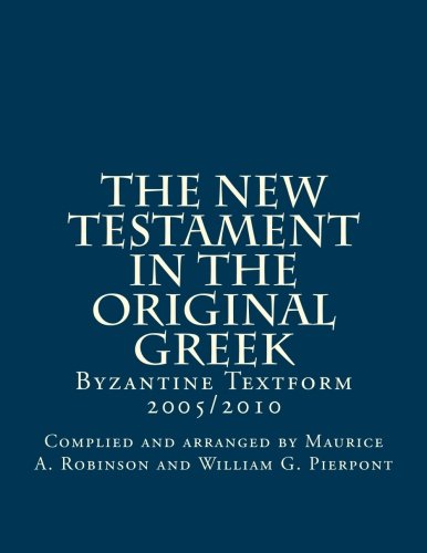 Stock image for The New Testament in the Original Greek: Byzantine Textform 2005/2010 for sale by WorldofBooks