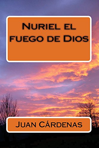 9781540417121: Nuriel el fuego de dios/ Nuriel the fire of God (Spanish Edition)