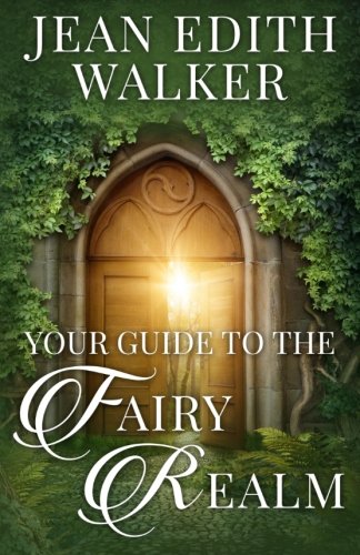 Stock image for Your Guide To The Fairy Realm for sale by Lucky's Textbooks