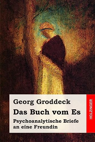 Beispielbild fr Das Buch vom Es: Psychoanalytische Briefe an eine Freundin zum Verkauf von medimops