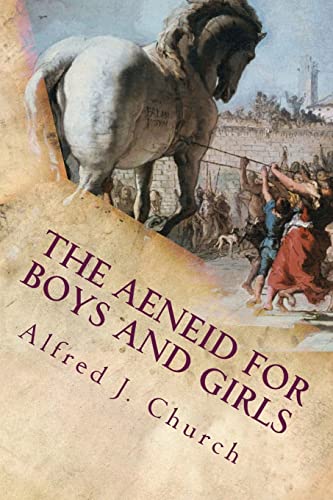 Stock image for The Aeneid for Boys and Girls for sale by ThriftBooks-Atlanta