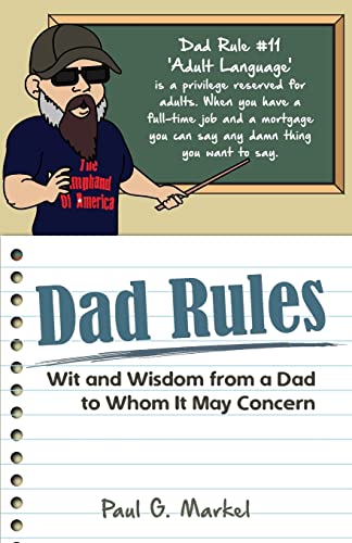 Imagen de archivo de Dad Rules: Wit and Wisdom from a Dad to Whom It May Concern a la venta por Hawking Books