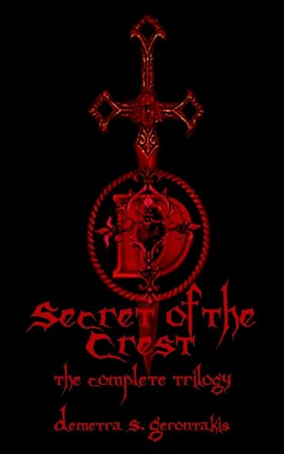 Imagen de archivo de Secret of the Crest: The Complete Trilogy a la venta por THE SAINT BOOKSTORE