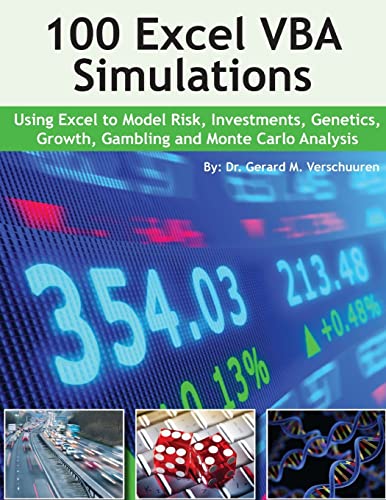 Beispielbild fr 100 Excel VBA Simulations: Using Excel VBA to Model Risk, Investments, Genetics. Growth, Gambling, and Monte Carlo Analysis zum Verkauf von GoldenWavesOfBooks