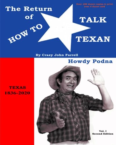 Stock image for The Return of How to Talk Texan: Crazy John's Texus Talk for sale by Revaluation Books