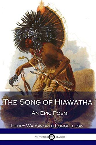 Beispielbild fr The Song of Hiawatha - An Epic Poem zum Verkauf von WorldofBooks