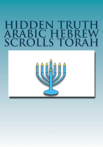 Beispielbild fr Hidden Truth Arabic Hebrew Scrolls Torah (Hebrew Edition) zum Verkauf von Save With Sam