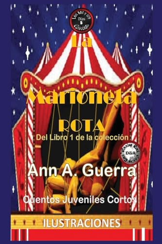 9781540468864: La Marioneta Rota (Los MIL y un DIAS) (Spanish Edition)