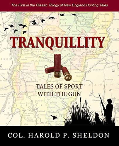 9781540470218: Tranquillity: Tales of Sport with Guns (Tranquillity Series)