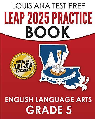 Imagen de archivo de Louisiana Test Prep Leap 2025 Practice Book English Language Arts, Grade 5: Practice and Preparation for the Leap 2025 Ela Tests a la venta por Revaluation Books