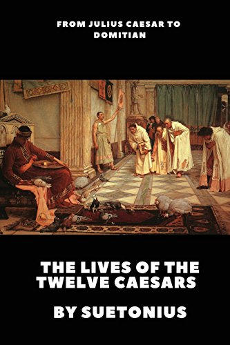 9781540471581: The Lives of the Twelve Caesars