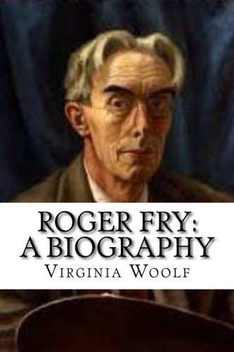 9781540471840: Roger Fry: a biography