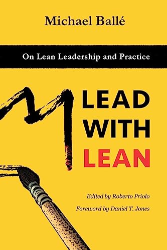 Stock image for Lead with Lean: On Lean Leadership and Practice for sale by ThriftBooks-Atlanta