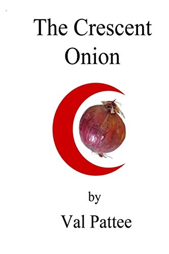 9781540486493: The Crescent Onion (The Onion Files)