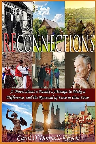 Stock image for Reconnections: A Novel about a Family's Attempt to Make a Difference, and the Renewal of Love in their Lives for sale by Bookmans