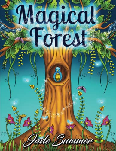 Imagen de archivo de Magical Forest: An Adult Coloring Book with Enchanted Forest Animals, Cute Fantasy Scenes, and Beautiful Flower Designs for Relaxation a la venta por Goodwill Books