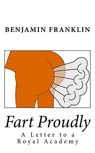 Stock image for Fart Proudly: A Letter to a Royal Academy for sale by Lucky's Textbooks