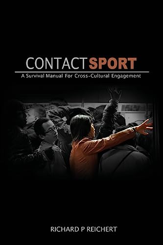 9781540504951: Contact Sport: A Survival Manual for Cross-Cultural Engagement