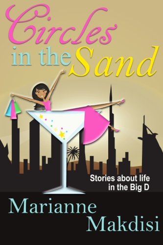 Stock image for Circles in the Sand: Stories about life in the Big D for sale by MusicMagpie