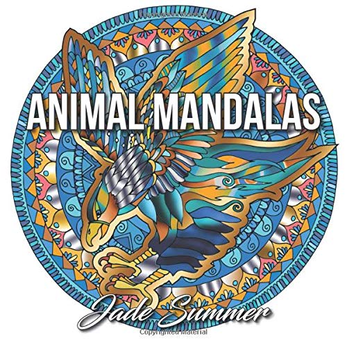 Stock image for Animal Mandalas: An Adult Coloring Book with Majestic Animals, Mythical Creatures, and Beautiful Mandala Designs for Relaxation for sale by Half Price Books Inc.