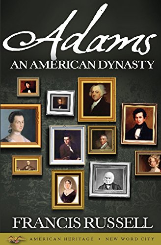 9781540508300: Adams: An American Dynasty