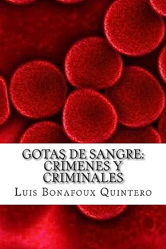 9781540514721: Gotas de Sangre: Crmenes y criminales