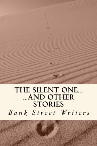 Stock image for The Silent One: . and Other Bank Street Stories for sale by Revaluation Books