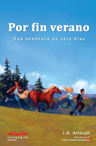 Beispielbild fr Por fin verano: Una aventura en seis das (Spanish Edition) zum Verkauf von Lucky's Textbooks