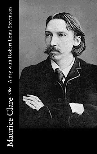 Stock image for A day with Robert Louis Stevenson for sale by Lucky's Textbooks