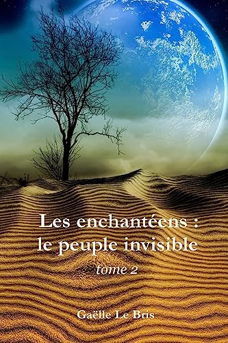 Beispielbild fr Les enchanteens : le peuple invisible (tome 2) zum Verkauf von medimops