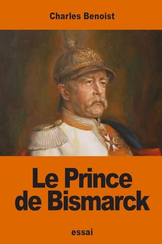 Stock image for Le Prince de Bismarck (French Edition) for sale by Lucky's Textbooks